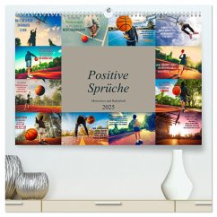 Positive Sprüche - Motivation und Basketball (hochwertiger Premium Wandkalender 2025 DIN A2 quer), Kunstdruck in Hochgla