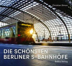 Die schönsten Berliner S-Bahnhöfe - Simon, Christian