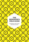 The Beekeeper's Field Guide (eBook, ePUB)