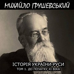 History of Ukraine-Russia. Volume I. Until the beginning of the XI century (MP3-Download) - Hrushevskyi, Mykhailo