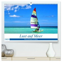 Lust auf Meer - Wasserfreuden in Kuba (hochwertiger Premium Wandkalender 2025 DIN A2 quer), Kunstdruck in Hochglanz - Calvendo;Löwis of Menar, Henning von