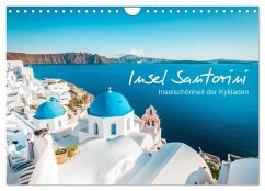 Insel Santorini - Inselschönheit der Kykladen (Wandkalender 2025 DIN A4 quer), CALVENDO Monatskalender
