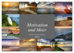 Motivation und Meer (Wandkalender 2025 DIN A3 quer), CALVENDO Monatskalender