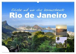 Erlebe mit mir das berauschende Rio de Janeiro (Wandkalender 2025 DIN A2 quer), CALVENDO Monatskalender - Calvendo;Büscher, Nadine