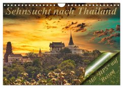 Sehnsucht nach Thailand (Wandkalender 2025 DIN A4 quer), CALVENDO Monatskalender - Calvendo;Schwerin, Heinz-Peter