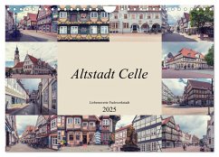 Altstadt Celle (Wandkalender 2025 DIN A4 quer), CALVENDO Monatskalender