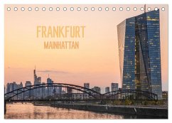 Frankfurt Mainhattan (Tischkalender 2025 DIN A5 quer), CALVENDO Monatskalender