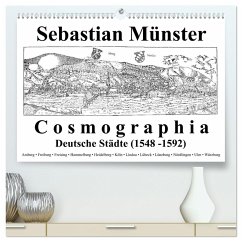 Sebastian Münster Cosmographia Deutsche Städte (1548-1592) (hochwertiger Premium Wandkalender 2025 DIN A2 quer), Kunstdruck in Hochglanz - Calvendo;Liepke, Claus