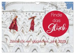 Finde das Glück (Wandkalender 2025 DIN A4 quer), CALVENDO Monatskalender - Calvendo;BuddhaART