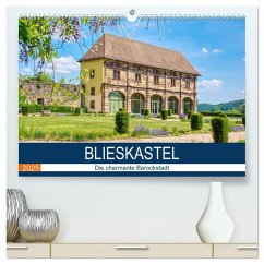 Blieskastel - Die charmante Barockstadt (hochwertiger Premium Wandkalender 2025 DIN A2 quer), Kunstdruck in Hochglanz - Calvendo;Bartruff, Thomas