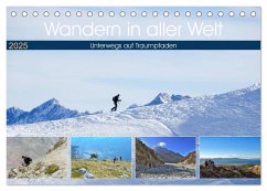 Wandern in aller Welt (Tischkalender 2025 DIN A5 quer), CALVENDO Monatskalender - Calvendo;Dupont, Annette