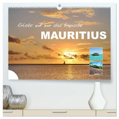 Erlebe mit mir das tropische Mauritius (hochwertiger Premium Wandkalender 2025 DIN A2 quer), Kunstdruck in Hochglanz