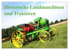 Historische Landmaschinen und Traktoren (Wandkalender 2025 DIN A2 quer), CALVENDO Monatskalender
