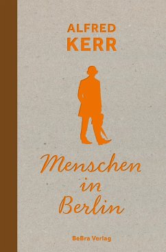 Menschen in Berlin - Kerr, Alfred