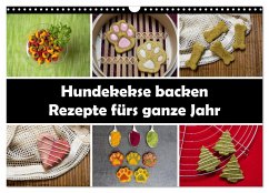 Hundekekse backen - Rezepte fürs ganze Jahr (Wandkalender 2025 DIN A3 quer), CALVENDO Monatskalender - Calvendo;Williger, Christina