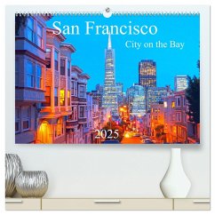 San Francisco - City on the Bay (hochwertiger Premium Wandkalender 2025 DIN A2 quer), Kunstdruck in Hochglanz