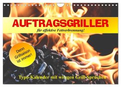 Auftragsgriller für effektive Fettverbrennung! Denn Grillsaison ist immer! (Wandkalender 2025 DIN A4 quer), CALVENDO Monatskalender