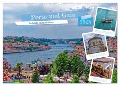 Porto und Gaia - Ausblicke und Einsichten (Wandkalender 2025 DIN A2 quer), CALVENDO Monatskalender