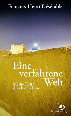 Eine verfahrene Welt - Désérable, François-Henri