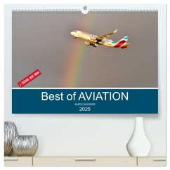 Best of Aviation (hochwertiger Premium Wandkalender 2025 DIN A2 quer), Kunstdruck in Hochglanz