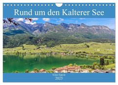 Rund um den Kalterer See (Wandkalender 2025 DIN A4 quer), CALVENDO Monatskalender - Calvendo;Eppele, Klaus