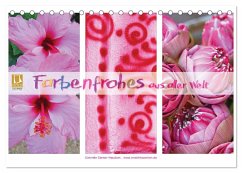 Farbenfrohes aus aller Welt (Tischkalender 2025 DIN A5 quer), CALVENDO Monatskalender