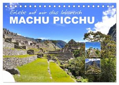 Erlebe mit mir das Inkareich Machu Picchu (Tischkalender 2025 DIN A5 quer), CALVENDO Monatskalender