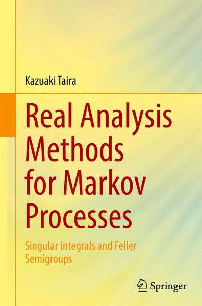 Real Analysis Methods for Markov Processes Real Analysis Methods for Markov Processes