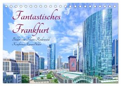 Fantastisches Frankfurt (Tischkalender 2025 DIN A5 quer), CALVENDO Monatskalender