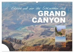 Erlebe mit mir die Schluchten des Grand Canyon (Wandkalender 2025 DIN A2 quer), CALVENDO Monatskalender