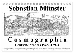 Sebastian Münster Cosmographia Deutsche Städte (1548-1592) (Tischkalender 2025 DIN A5 quer), CALVENDO Monatskalender
