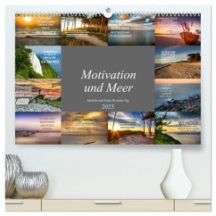 Motivation und Meer (hochwertiger Premium Wandkalender 2025 DIN A2 quer), Kunstdruck in Hochglanz