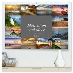 Motivation und Meer (hochwertiger Premium Wandkalender 2025 DIN A2 quer), Kunstdruck in Hochglanz - Calvendo;Meutzner, Dirk