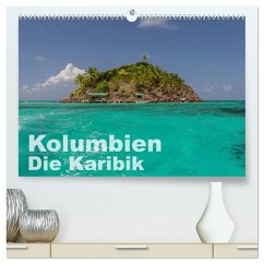 Kolumbien - Die Karibik (hochwertiger Premium Wandkalender 2025 DIN A2 quer), Kunstdruck in Hochglanz