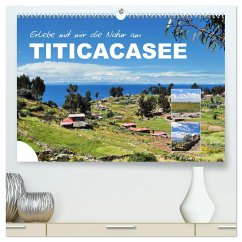 Erleb mit mir die Natur am Titicacasee (hochwertiger Premium Wandkalender 2025 DIN A2 quer), Kunstdruck in Hochglanz