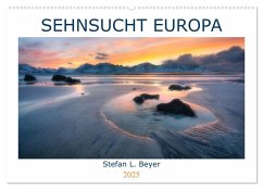 Sehnsucht Europa (Wandkalender 2025 DIN A2 quer), CALVENDO Monatskalender - Calvendo;L. Beyer, Stefan