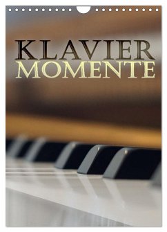 Klavier Momente (Wandkalender 2025 DIN A4 hoch), CALVENDO Monatskalender