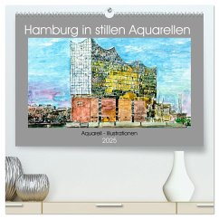 Hamburg in stillen Aquarellen (hochwertiger Premium Wandkalender 2025 DIN A2 quer), Kunstdruck in Hochglanz - Calvendo;Kraus, Gerhard