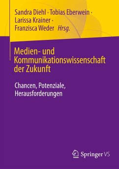 Medien- und Kommunikationswissenschaft der Zukunft