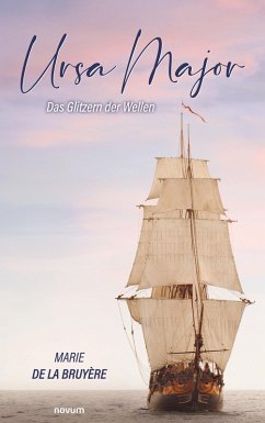 Ursa Major - Das Glitzern der Wellen - de la Bruyère , Marie