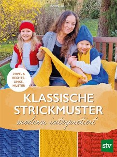 Klassische Strickmuster - modern interpretiert - Eder, Karin