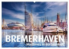 BREMERHAVEN Maritimes in der Seestadt (Wandkalender 2025 DIN A2 quer), CALVENDO Monatskalender