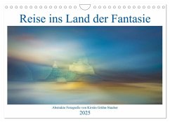 Reise ins Land der Fantasie (Wandkalender 2025 DIN A4 quer), CALVENDO Monatskalender - Calvendo;Grühn-Stauber, Kirstin