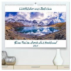 Lichtbilder aus Bolivien (hochwertiger Premium Wandkalender 2025 DIN A2 quer), Kunstdruck in Hochglanz