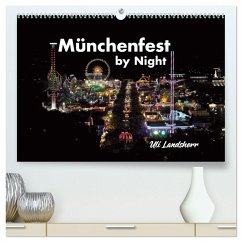 München Fest by Night (hochwertiger Premium Wandkalender 2025 DIN A2 quer), Kunstdruck in Hochglanz