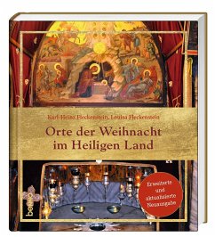 Orte der Weihnacht im Heiligen Land - Fleckenstein, Dr. Karl-Heinz;Fleckenstein, Louisa