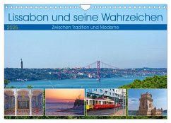 Lissabon und seine Wahrzeichen - Zwischen Tradition und Moderne (Wandkalender 2025 DIN A4 quer), CALVENDO Monatskalender