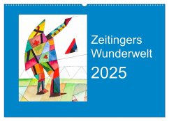 Zeitingers Wunderwelt (Wandkalender 2025 DIN A2 quer), CALVENDO Monatskalender - Calvendo;Zeitinger, Paul