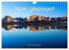 Alpen gespiegelt (Wandkalender 2025 DIN A4 quer), CALVENDO Monatskalender - Calvendo;Zwick, Martin