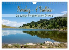 Nendaz - 4-Vallées - Die sonnige Ferienregion der Schweiz (Wandkalender 2025 DIN A4 quer), CALVENDO Monatskalender - Calvendo;Kellmann-Art